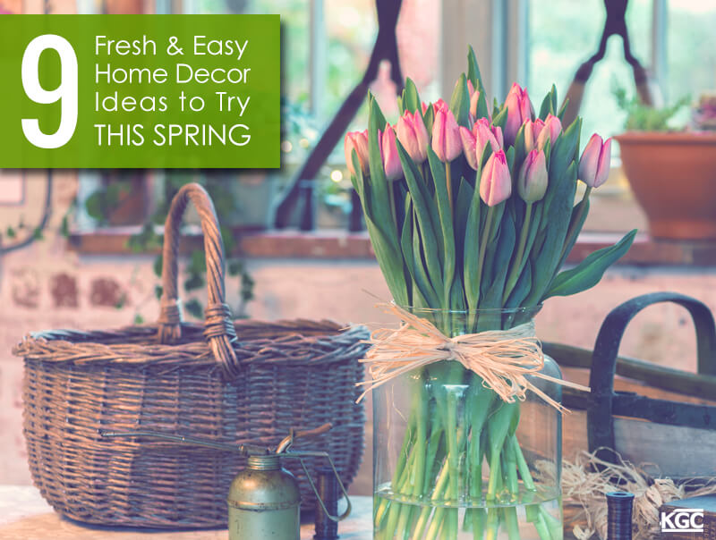 9 Fresh & Easy Home Decor Ideas to Try This Spring