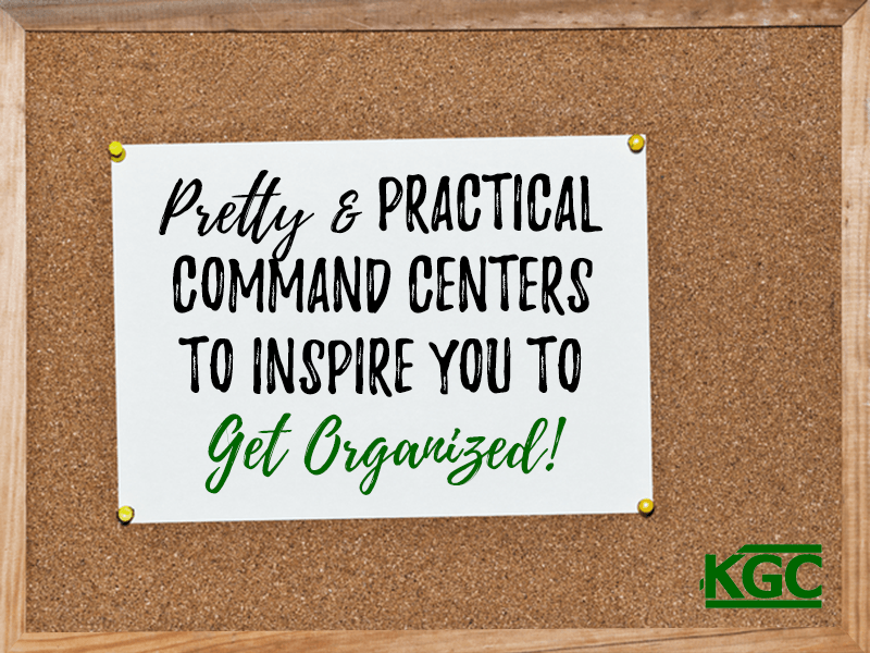 Pretty & Practical Command Centers to Inspire you to Get Organized