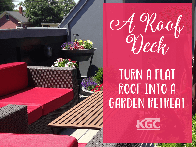 A Roof Deck – Turn a Flat Roof Into a Garden Retreat
