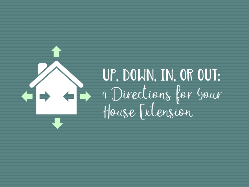 social-Up, Down, In, or Out- 4 Directions for your House Extension_Feature